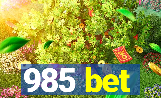 985 bet